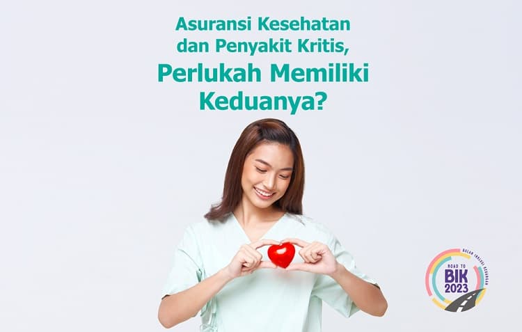 Asuransi Kesehatan & Penyakit Kritis, Perlu Punya Keduanya?